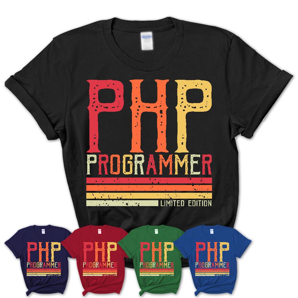 Vintage Php Programmer Limited Edition Job Shirt, Coworker Birthday Gift Idea