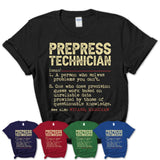 Vintage Prepress Technician Definition Shirt, Funny Coworker Gift Idea for Prepress Technician, New Job Gift