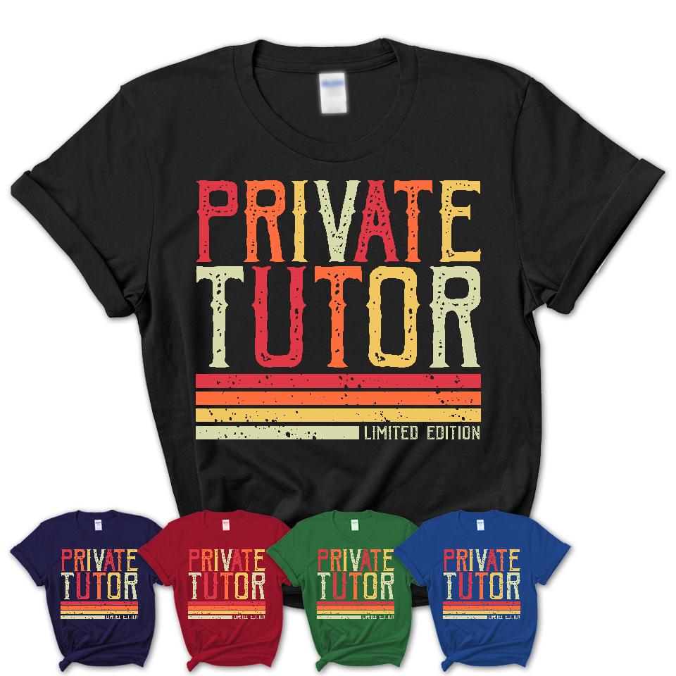 Vintage Private Tutor Limited Edition Job Shirt, Coworker Birthday Gift Idea