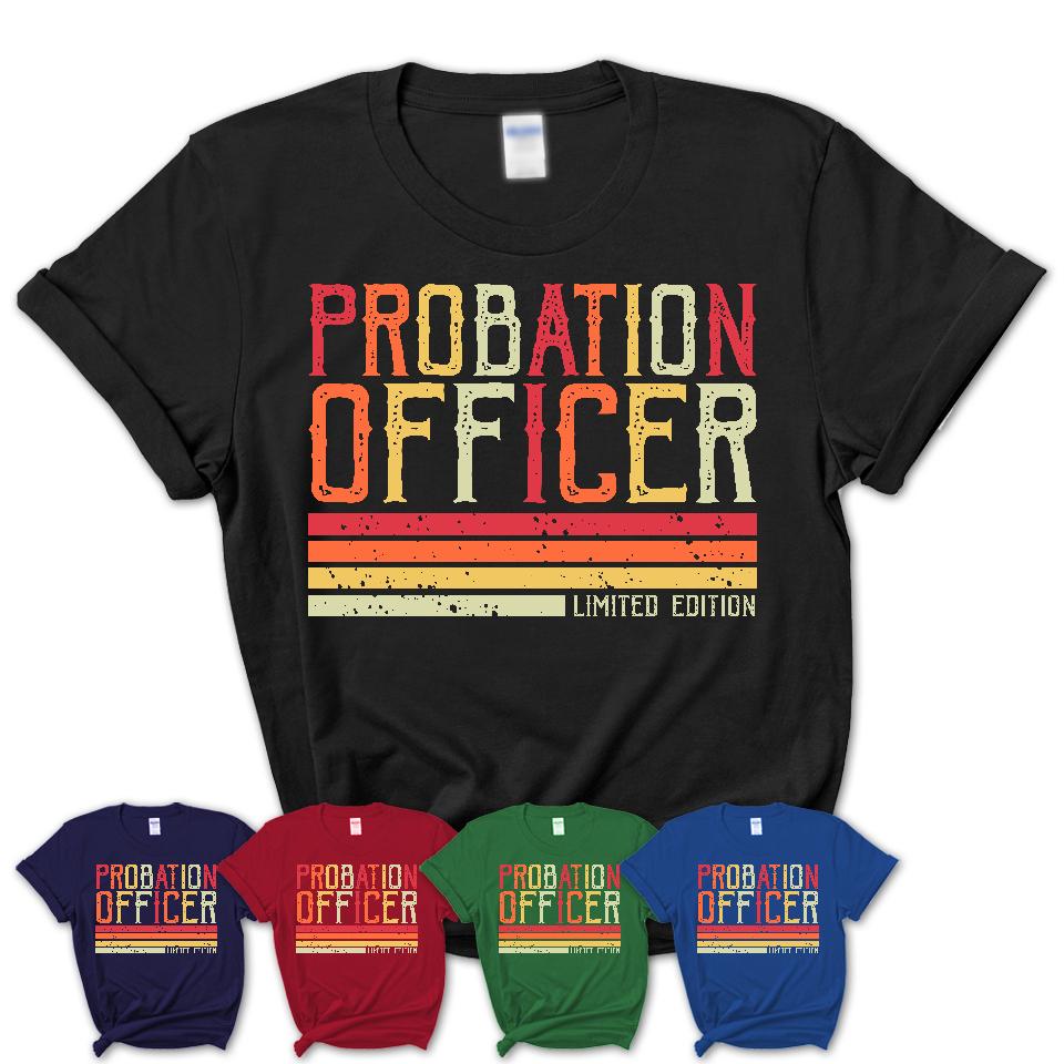 Vintage Probation Officer Limited Edition Job Shirt, Coworker Birthday Gift Idea