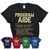 Vintage Program Aide Definition Shirt, Funny Coworker Gift Idea for Program Aide, New Job Gift