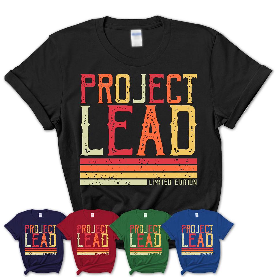 Vintage Project Lead Limited Edition Job Shirt, Coworker Birthday Gift Idea