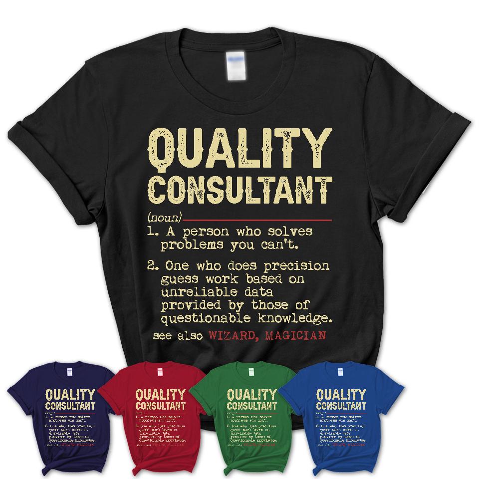 Vintage Quality Consultant Definition Shirt, Funny Coworker Gift Idea for Quality Consultant, New Job Gift