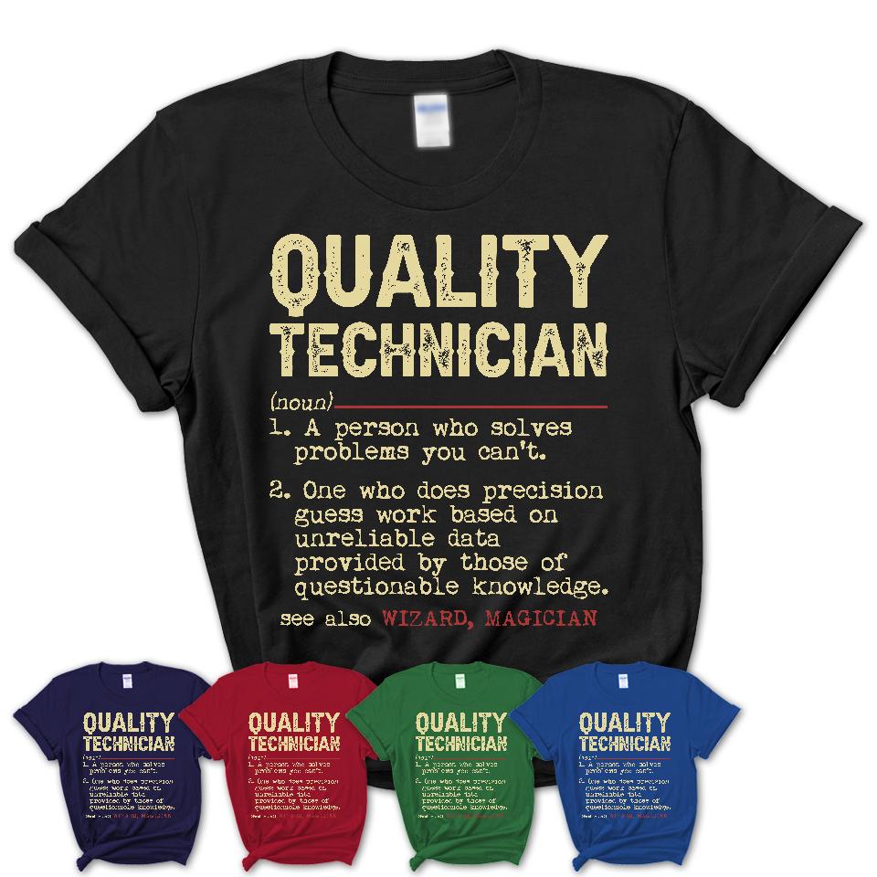 Vintage Quality Technician Definition Shirt, Funny Coworker Gift Idea for Quality Technician, New Job Gift