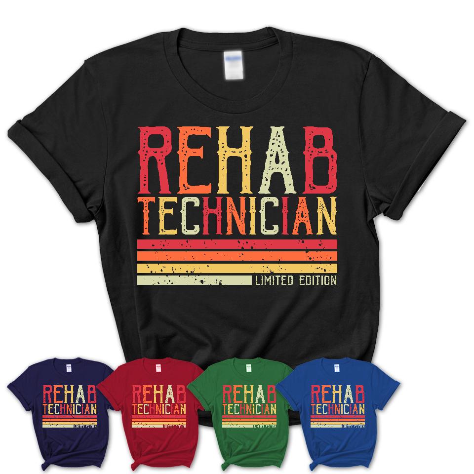 Vintage Rehab Technician Limited Edition Job Shirt, Coworker Birthday Gift Idea