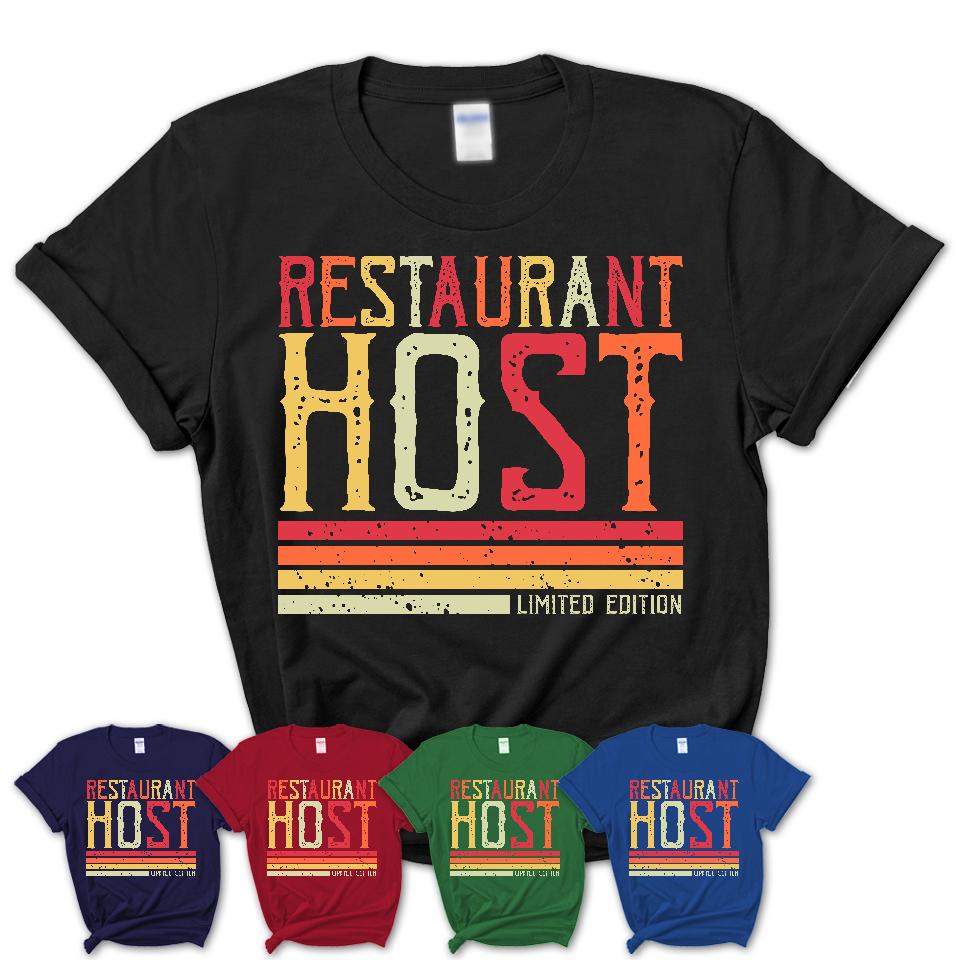 Vintage Restaurant Host Limited Edition Job Shirt, Coworker Birthday Gift Idea