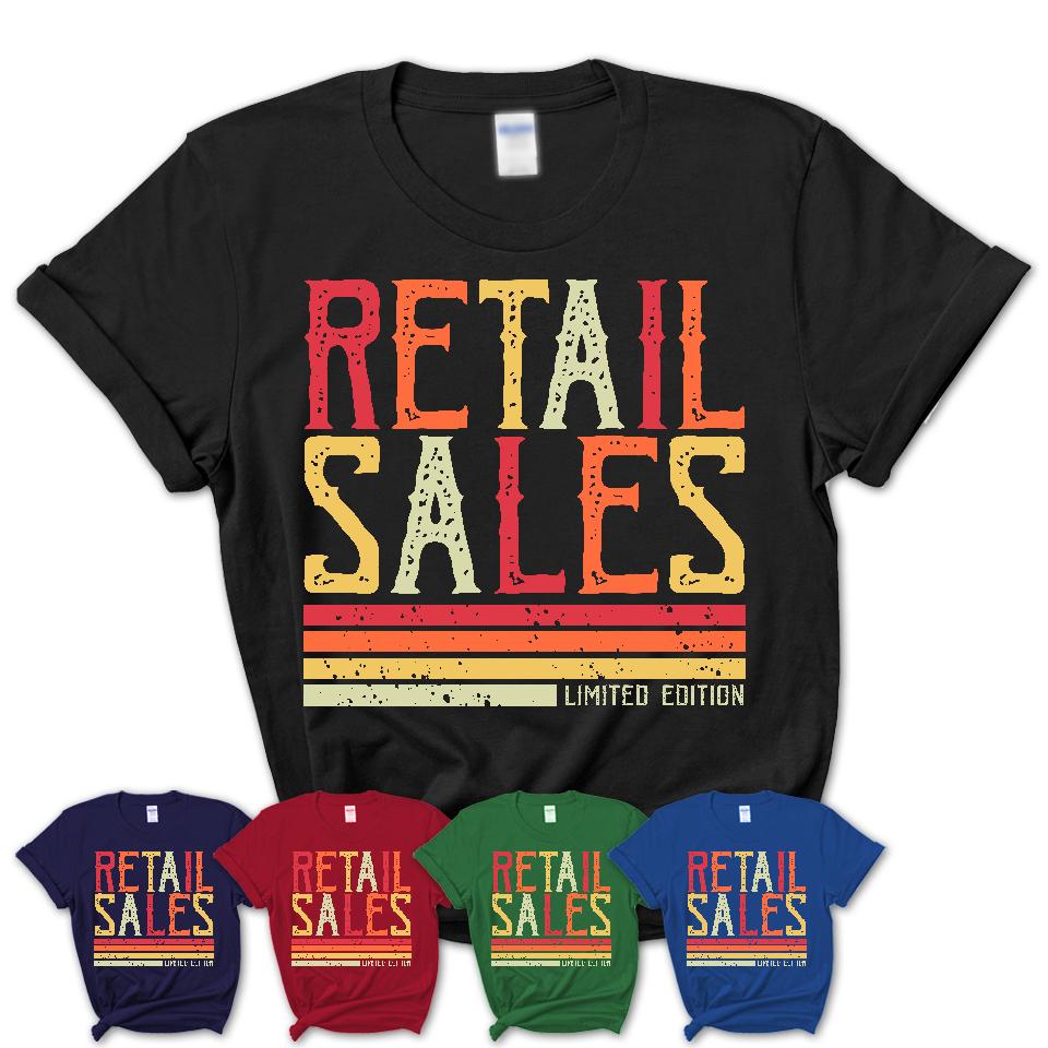 Vintage Retail Sales Limited Edition Job Shirt, Coworker Birthday Gift Idea