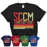 Vintage Sccm Administrator Limited Edition Job Shirt, Coworker Birthday Gift Idea