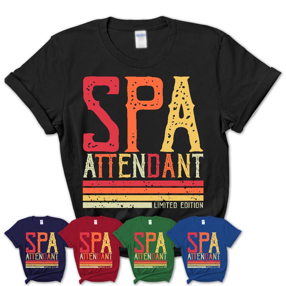Vintage Spa Attendant Limited Edition Job Shirt, Coworker Birthday Gift Idea