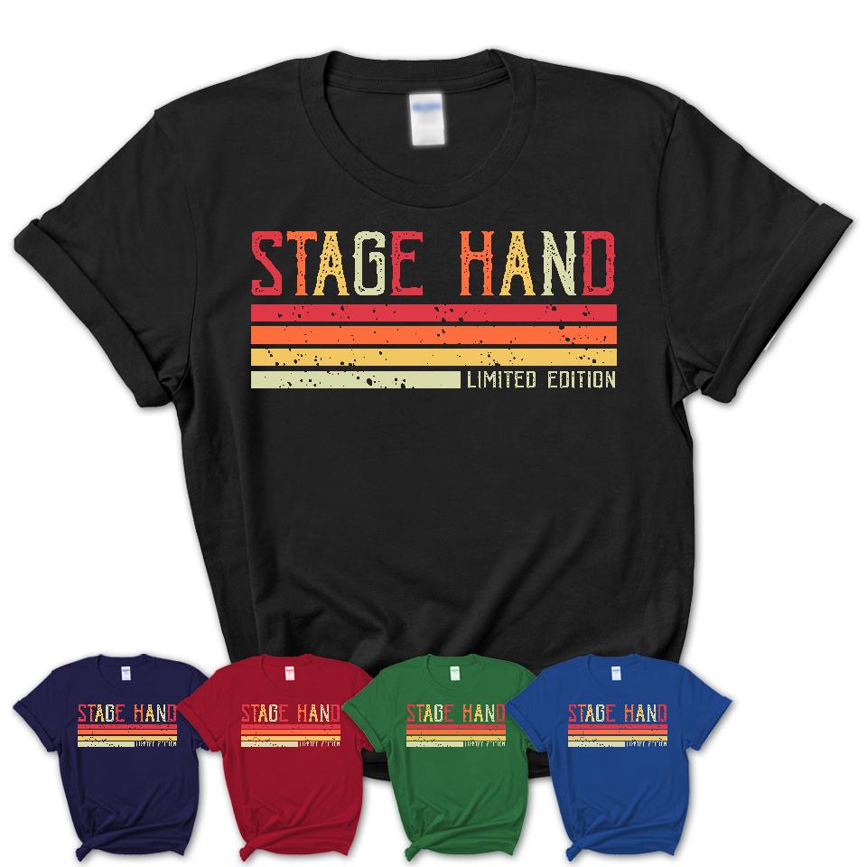 Vintage Stage Hand Limited Edition Job Shirt, Coworker Birthday Gift Idea
