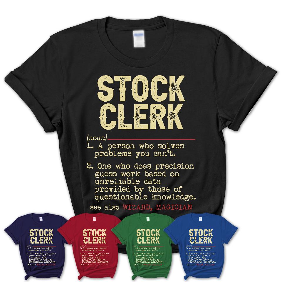 Vintage Stock Clerk Definition Shirt, Funny Coworker Gift Idea for Stock Clerk, New Job Gift