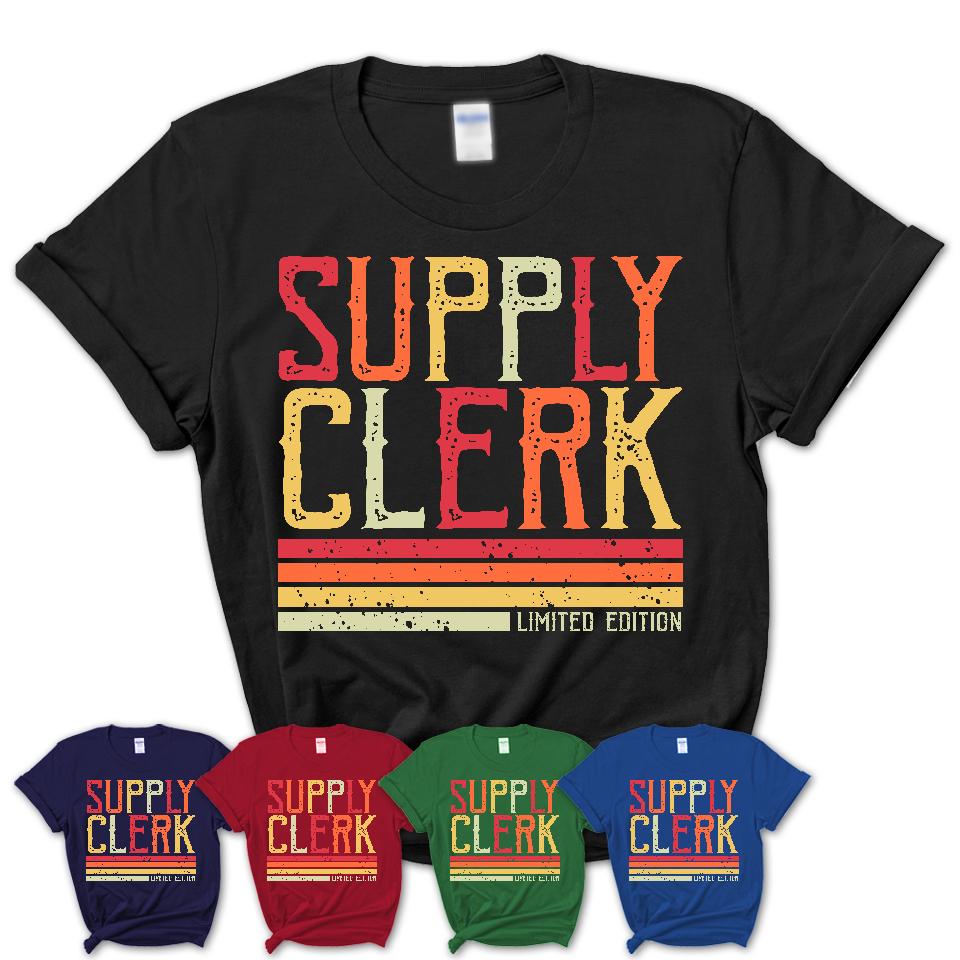 Vintage Supply Clerk Limited Edition Job Shirt, Coworker Birthday Gift Idea