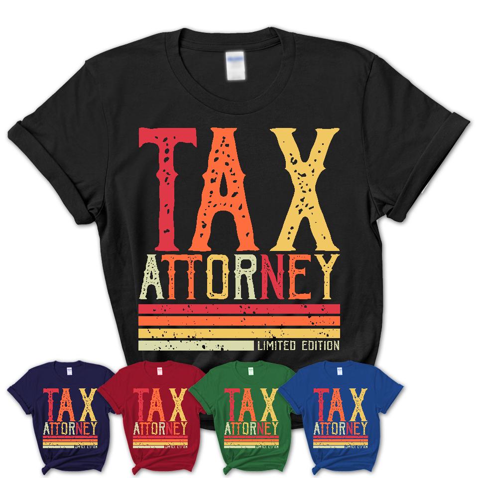 Vintage Tax Attorney Limited Edition Job Shirt, Coworker Birthday Gift Idea