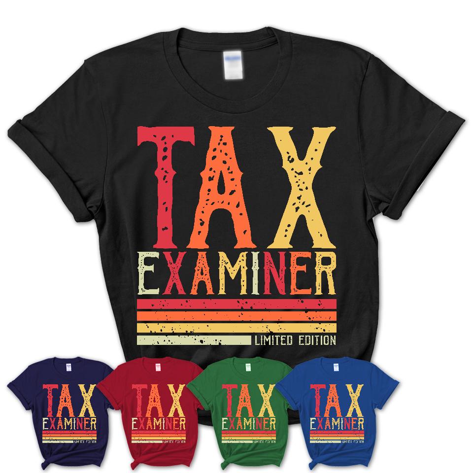 Vintage Tax Examiner Limited Edition Job Shirt, Coworker Birthday Gift Idea