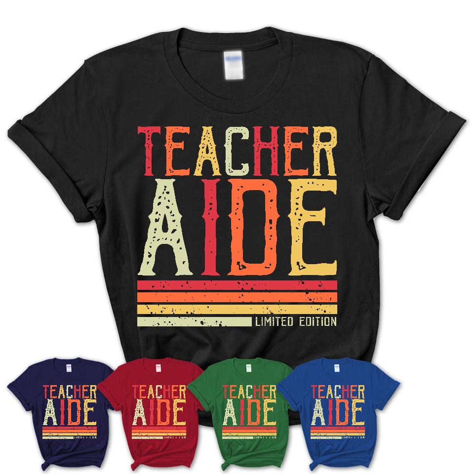 Vintage Teacher Aide Limited Edition Job Shirt, Coworker Birthday Gift Idea