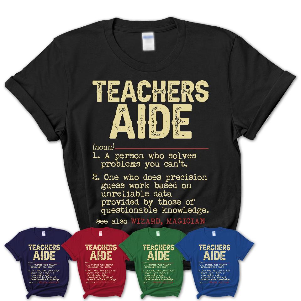 Vintage Teachers Aide Definition Shirt, Funny Coworker Gift Idea for Teachers Aide, New Job Gift