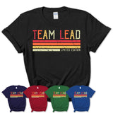 Vintage Team Lead Limited Edition Job Shirt, Coworker Birthday Gift Idea