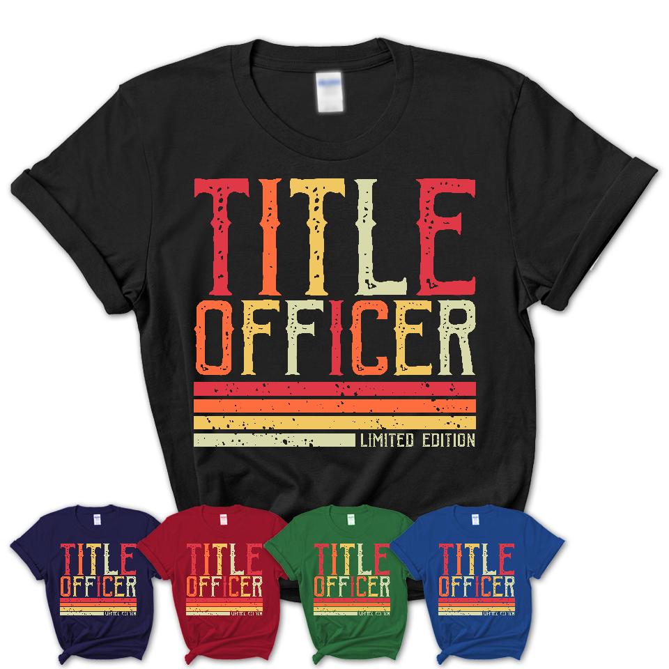 Vintage Title Officer Limited Edition Job Shirt, Coworker Birthday Gift Idea