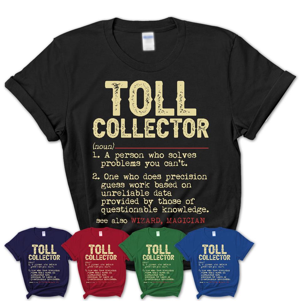 Vintage Toll Collector Definition Shirt, Funny Coworker Gift Idea for Toll Collector, New Job Gift