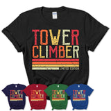 Vintage Tower Climber Limited Edition Job Shirt, Coworker Birthday Gift Idea