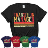 Vintage Transition Manager Limited Edition Job Shirt, Coworker Birthday Gift Idea