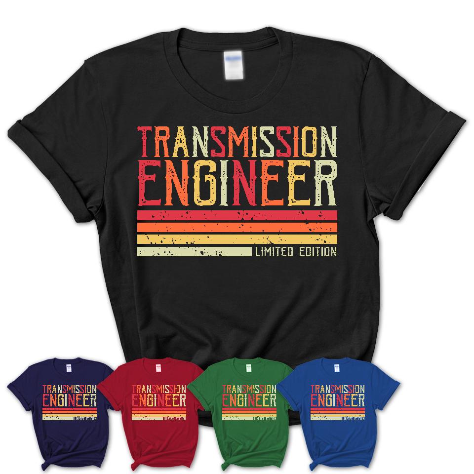 Vintage Transmission Engineer Limited Edition Job Shirt, Coworker Birthday Gift Idea