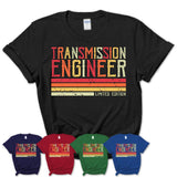 Vintage Transmission Engineer Limited Edition Job Shirt, Coworker Birthday Gift Idea
