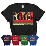 Vintage Transportation Planner Limited Edition Job Shirt, Coworker Birthday Gift Idea