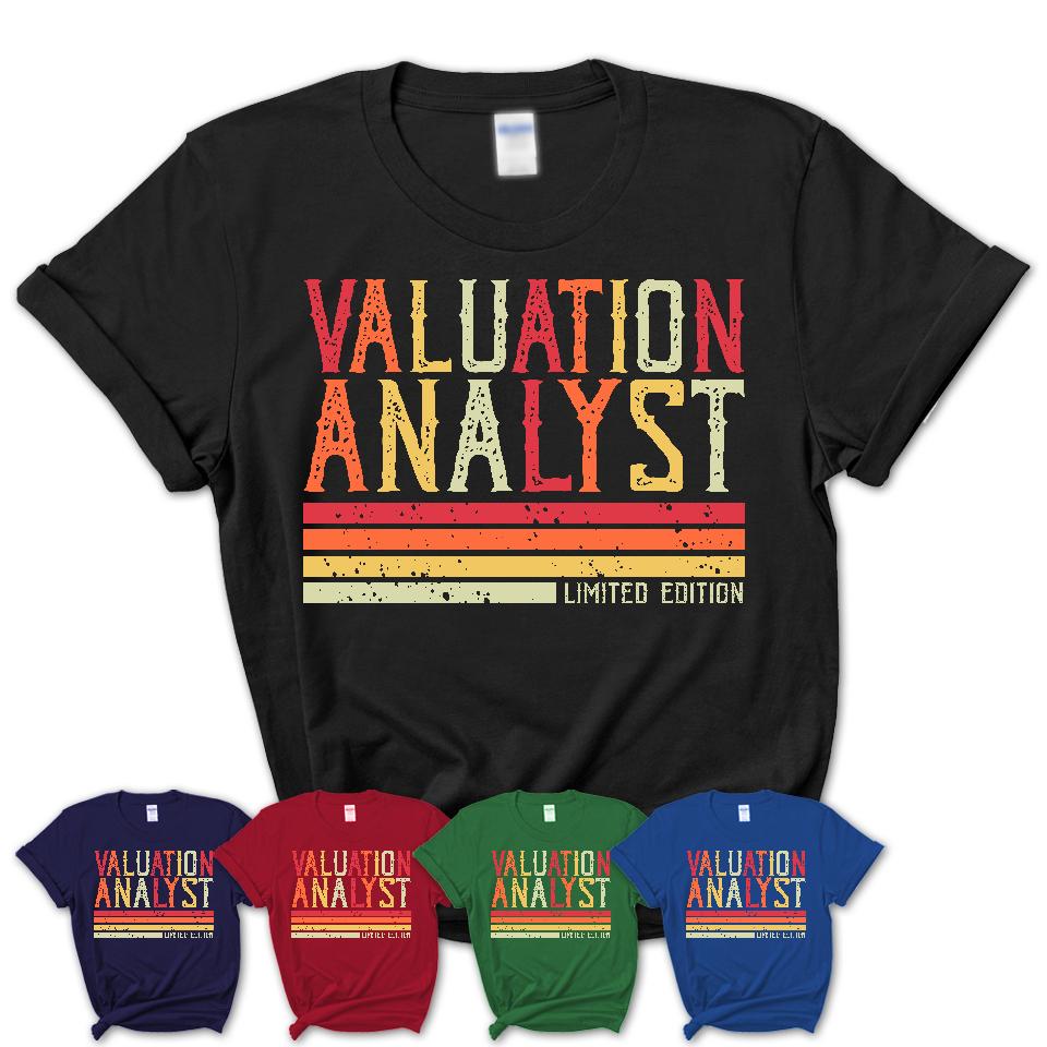 Vintage Valuation Analyst Limited Edition Job Shirt, Coworker Birthday Gift Idea