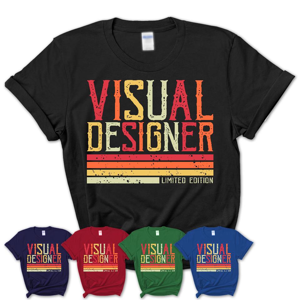 Vintage Visual Designer Limited Edition Job Shirt, Coworker Birthday Gift Idea