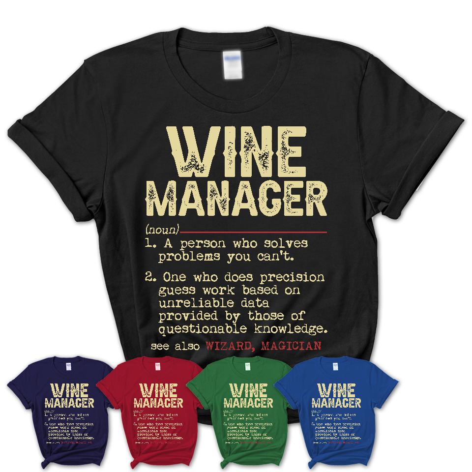 Vintage Wine Manager Definition Shirt, Funny Coworker Gift Idea for Wine Manager, New Job Gift
