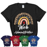 Web Administrator Because Your Life Worth My Time Rainbow T-Shirt