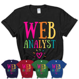 Web Analyst Rainbow Lettering Heart Shirt, Employee Appreciation Gifts