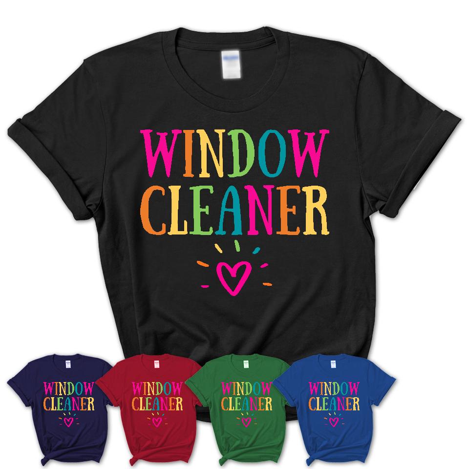 Window Cleaner Rainbow Lettering Heart Shirt, Employee Appreciation Gifts