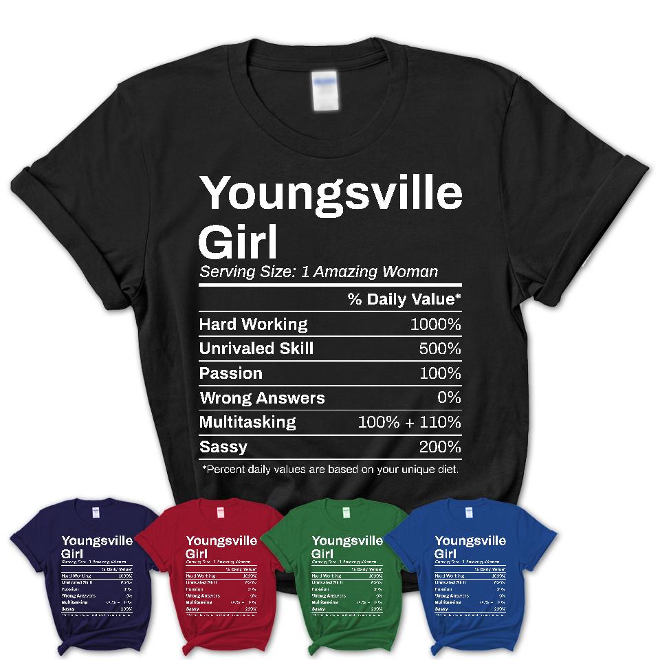 Youngsville Girl Louisiana Nutrition Facts Proud Vintage Sport Born Living City Home Roots USA Gift Women T-Shirt