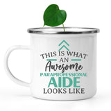 camping-mug-Funny-Paraprofessional-Aide-Mug-This-Is-What-An-Awesome-Paraprofessional-Aide-Looks-Like-601969