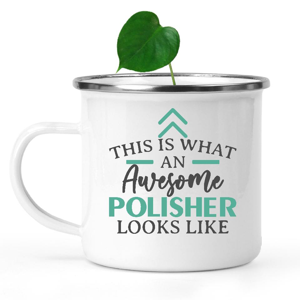 camping-mug-Funny-Polisher-Mug-This-Is-What-An-Awesome-Polisher-Looks-Like-602096