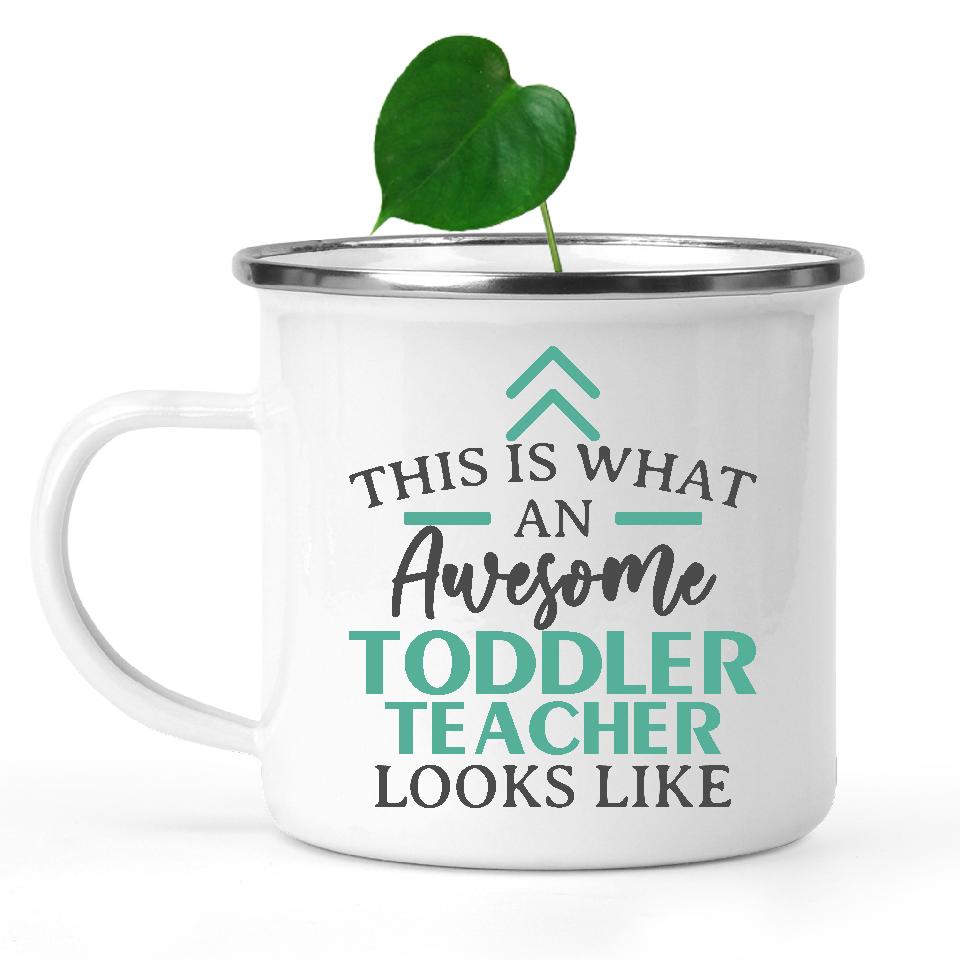 camping-mug-Funny-Toddler-Teacher-Mug-This-Is-What-An-Awesome-Toddler-Teacher-Looks-Like-903120