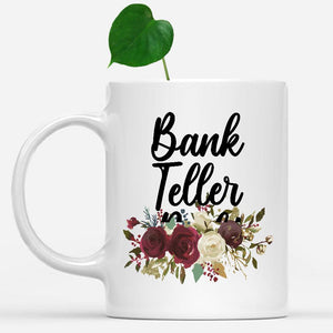 white-mug-Bank-Teller-Rock-Floral-Flowers-Mug,-Unique-Office-Gifts-for-Coworkers-000263