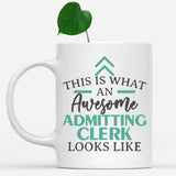 white-mug-Funny-Admitting-Clerk-Mug-This-Is-What-An-Awesome-Admitting-Clerk-Looks-Like-900087
