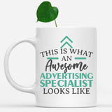 white-mug-Funny-Advertising-Specialist-Mug-This-Is-What-An-Awesome-Advertising-Specialist-Looks-Like-900096
