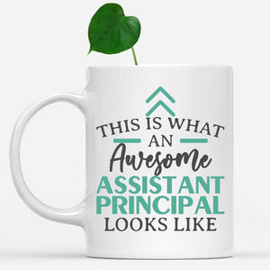 white-mug-Funny-Assistant-Principal-Mug-This-Is-What-An-Awesome-Assistant-Principal-Looks-Like-900193