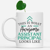 white-mug-Funny-Assistant-Principal-Mug-This-Is-What-An-Awesome-Assistant-Principal-Looks-Like-900193