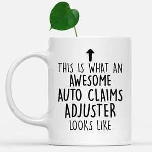 white-mug-Funny-Auto-Claims-Adjuster-Mug,-Going-Away-Gifts,-Birthday-Gift-For-Coworkers-500188