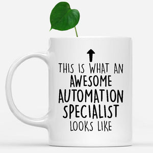 white-mug-Funny-Automation-Specialist-Mug,-Going-Away-Gifts,-Birthday-Gift-For-Coworkers-800237