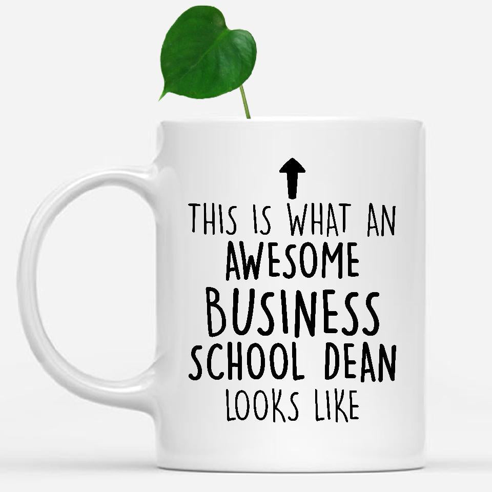 white-mug-Funny-Business-School-Dean-Mug,-Going-Away-Gifts,-Birthday-Gift-For-Coworkers-500346