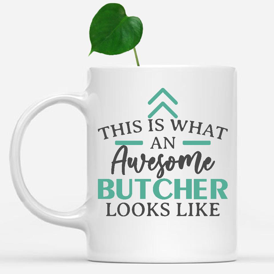 white-mug-Funny-Butcher-Mug-This-Is-What-An-Awesome-Butcher-Looks-Like-900403