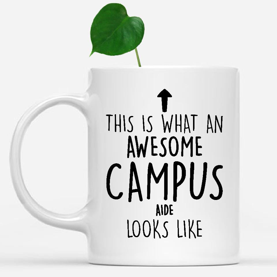 white-mug-Funny-Campus-Aide-Mug,-Going-Away-Gifts,-Birthday-Gift-For-Coworkers-500384