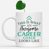 white-mug-Funny-Career-Coach-Mug-This-Is-What-An-Awesome-Career-Coach-Looks-Like-900441