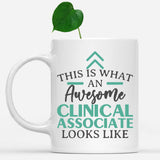 white-mug-Funny-Clinical-Associate-Mug-This-Is-What-An-Awesome-Clinical-Associate-Looks-Like-900548